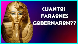 🔺 CUÁNTOS FARAONES gobernaron el Antiguo Egipto ⁉ [upl. by Akinuahs]