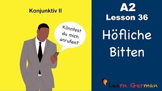 A2  Lesson 36  Höfliche Bitten  Konjunktiv II  könnten  würden  German for beginners [upl. by Ateuqram]