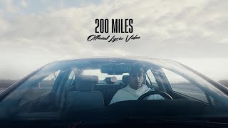 Kam Prada  200 Miles Official Lyric Video [upl. by Sidky275]