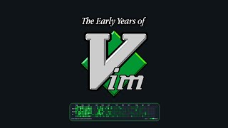 The Making of Vim One of the Text Editors of All Time [upl. by Nollid943]