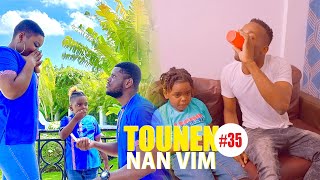 TOUNEN NAN VIM EPISODE 35BLOMAY FINI AK KOMPASON [upl. by Joana]