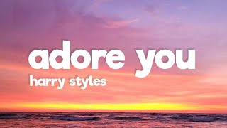 Harry Styles  Adore You Lyrics [upl. by Eenwahs267]