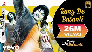 AR Rahman  Rang De Basanti Aamir Khan Soha Ali Khan Daler Mehndi Best Video [upl. by Salene304]