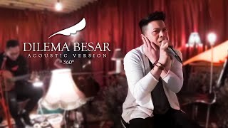 NOAH  Dilema Besar Acoustic Version in 360° [upl. by Maribel]