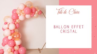 TUTO Comment gonfler un ballon cristal [upl. by Notserk]