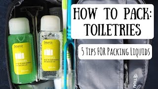 Packing Toiletries  Tips amp Tricks for Traveling with Liquids [upl. by Epoh]