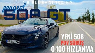 YAKIŞIKLI SEDAN PEUGEOT 508 GT 15 BLUEHDI 130 HP EAT8 GT PAKETTE NELER VAR  MALZEME KALİTESİ [upl. by Eizdnil]