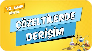 Çözeltilerde Derişim  10Sınıf Kimya 2024 [upl. by Yahska]