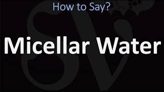 How to Pronounce Micellar Water 2 WAYS British Vs USAmerican English Pronunciation [upl. by Acsot713]