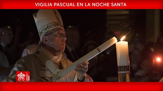 08 de abril de 2023 Vigilia Pascual en la Noche Santa  Papa Francisco [upl. by Eicnahc]