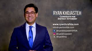 Ryan Khojasteh  Candidate for District Attorney [upl. by Sanoj]