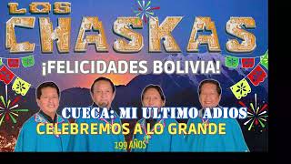 Los Chaskas Cuecas Rosita Linda Mi Ultimo Adiós Sin Esperanzas bolivia musicaboliviana [upl. by Amersham677]