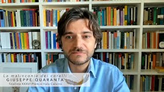 quotLa malinconia dei coralliquot di Giuseppe Quaranta  intervista allautore e lettura di un brano [upl. by Charo]