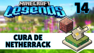 COMO USAR A CURA DE NETHERRACK NO MINECRAFT LEGENDS  PTBR 14 [upl. by Ripleigh141]