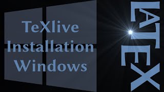 LaTeX Tutorial • TeXlive Installation • Windows 10 [upl. by Aneehs]