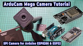 Arducam Mega SPI Camera for Arduino ESP8266 and ESP32 [upl. by Alage]