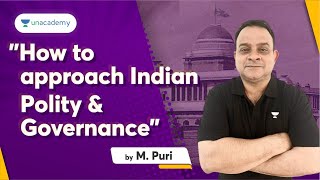 How to Approach Indian Polity amp Governance  By M Puri  Unacademy IAS Delhi [upl. by Elberfeld]