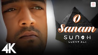 O Sanam  Official Video 4K Video 🌅🎸 Sunoh  Lucky Ali  90s Hindi Indian Pop Songs [upl. by Asabi]