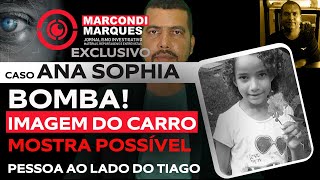 CASO ANA SOPHIAIMAGEM DO CARRO MOSTRA POSSÍVEL PESSOA AO LADO DO ACUSADO NA VOLTA [upl. by Egroj262]