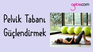 Pelvik Tabanı Güçlendirmek [upl. by Engleman]