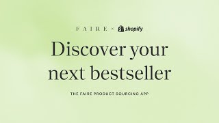 Faire x Shopify Product Sourcing App [upl. by Myna]