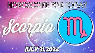 Scorpio ♏️ 😲🙏 EXCELLENT DAY FOR YOU ✅ SCORPIO horoscope for today JULY 31 2024 ♏️ SCORPIO horoscope [upl. by Harcourt723]