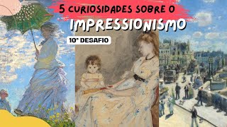 ❤ Curiosidades sobre o Impressionismo  E o 10° Desafio está completo 😁🙌🏻 arte pintura [upl. by Ahtabat]