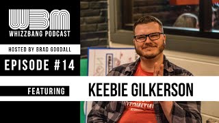 Keebie Gilkerson of WhizzbangBAM Episode 014 [upl. by Harak]