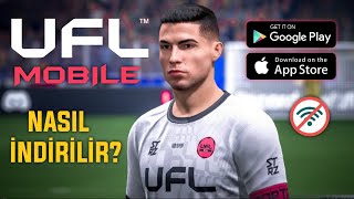 UFL MOBILE TELEFONA NASIL İNDİRİLİR VE NASIL KURULUR [upl. by Elocim518]