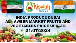 Dubai wholesale price 21072024 India fruits vegetables kiswah foodstuff trading LLC [upl. by Ahsiemac]