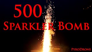 500 Sparkler Bomb [upl. by Sholley]