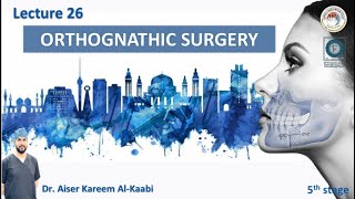 Orthognathic surgeryortho lecture 26 [upl. by Reinhardt667]