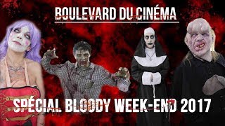 Boulevard du cinéma spécial Bloody Week End 2017 [upl. by Gnivre468]