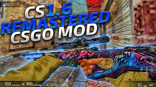 CS 16 REMASTERED CSGO MOD 2022 [upl. by Niraa]