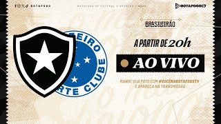 AO VIVO  Botafogo x Cruzeiro  Brasileirão  20ª Rodada [upl. by Haimrej]