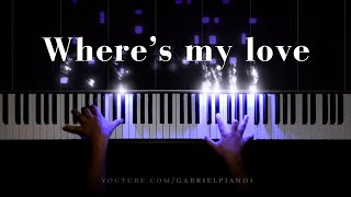 SYML  Where’s My Love Piano Cover [upl. by Denby]