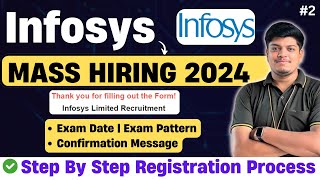 Infosys Mass Hiring  Step By Step Registration Process 2024  Exam Date Timeline Exam Pattern [upl. by Namielus]