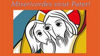 Misericordes sicut Pater [upl. by Tap]