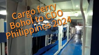 Bohol to CDO overnight Cargo Ferry in 2024 [upl. by Bamby]