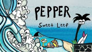 Pepper quotSweet Leefquot OFFICIAL AUDIO [upl. by Nahtanohj]