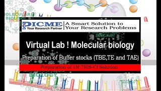 Preparation of Buffer stocks TBETE and TAEVirtual Lab Molecular biology  PICME Labs Part 01 [upl. by Portland]