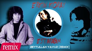 Erkin Koray feat Dj Beytullah Yavuz  Estarabim Remix [upl. by Ethelda]