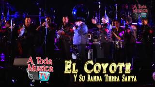 El Coyote Y Su Banda Tierra Santa quotArboles De La Barrancaquot 3152014 [upl. by Eerok]