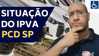 COMO FICOU A ISENÇÃO DO IPVA PCD EM SÃO PAULO [upl. by Noteloc692]