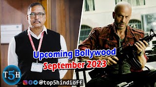 Top 5 Upcoming Bollywood Movies In September 2023  सितम्बर में आने वाली बॉलीवुड की 5 फिल्मे [upl. by Doak]