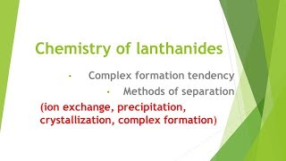 methods of separation of lanthanides complex formtion in lanthanides [upl. by Ahsilam]