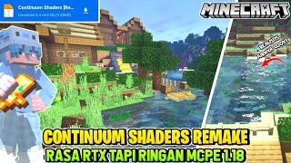 😱RTX TAPI RINGAN continuum shaders remake by i11212  continuum remake shaders mcpe 118 mediafıre [upl. by Gine662]