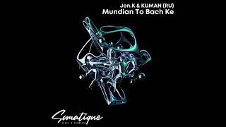 JonK Kuman RU  Mundian to Bach Ke Somatique Music [upl. by Orel]