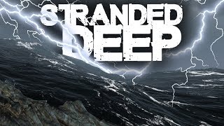 Stranded Deep  Survival Part 25  THE PERFECT STORM UPDATE 032 [upl. by Nirtak]