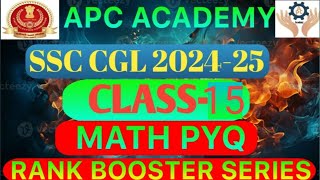 SSC CGL MTS GD RLY MATH PYQ CLASS15 RANK BOSTER SERIES APC ACADEMY [upl. by Yelsnik]